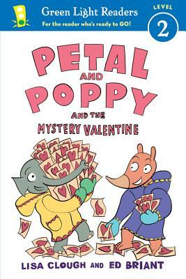 Petal and Poppy and the Mystery Valentine by Ed Briant, Lisa Clough