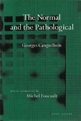 The Normal and the Pathological by Georges Canguilhem