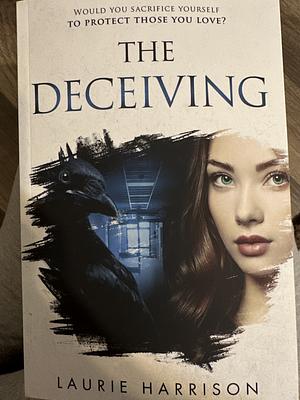 The Deceiving by Laurie Harrison