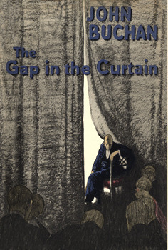 The Gap in the Curtain by John Buchan
