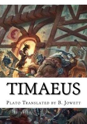 Timaeus by Plato Translated by B. Jowett