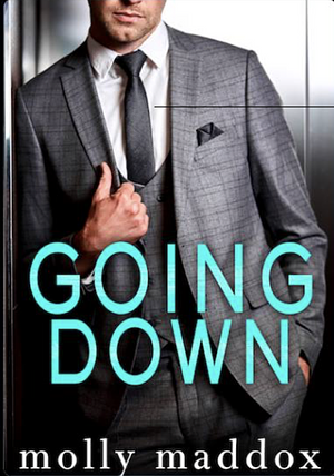 Going Down by Molly Maddox