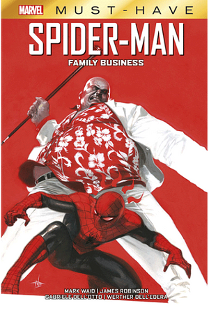 Spider-Man: Family Business by James Robinson, Mark Waid