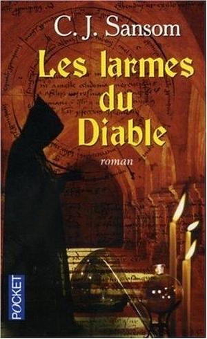 Les larmes du diable by C.J. Sansom