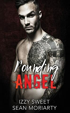 Pounding Angel by Sean Moriarty, Izzy Sweet