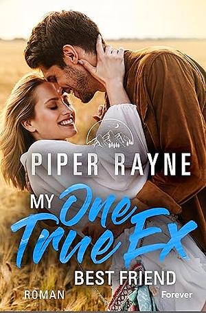 My One True Ex Best Friend by Piper Rayne