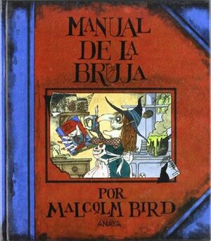 Manual De La Bruja by Malcolm Bird