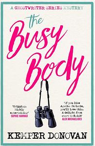 The Busy Body by Kemper Donovan