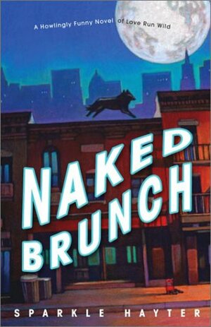 Naked Brunch by Sparkle Hayter