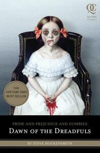 Pride and Prejudice and Zombies: Dawn of the Dreadfuls by Steve Hockensmith