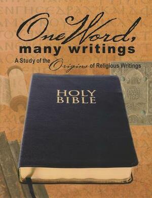 One Word, Many Writings by Adam Francisco