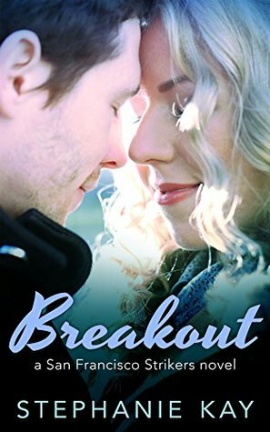 Breakout by Stephanie Kay