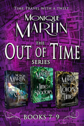 Out of Time Series Box Set III by Monique Martin