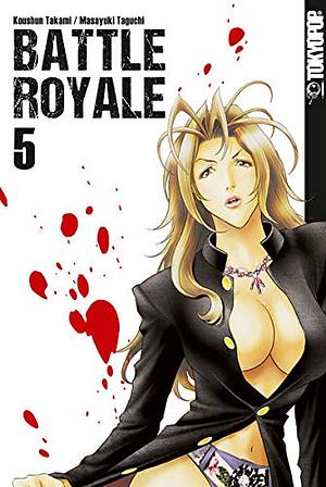 Battle Royale, Vol. 05 by Michael Ecke, Masayuki Taguchi, Koushun Takami, Hana Rude