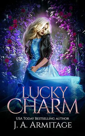 Lucky Charm by J.A. Armitage