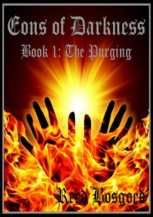 The Purging by Reed Bosgoed