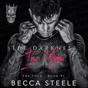 The Darkness In You by Becca Steele