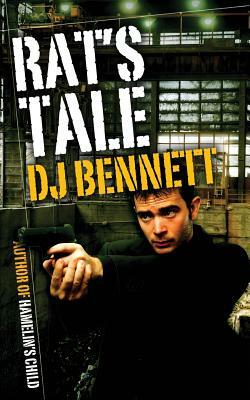 Rat's Tale by D. J. Bennett