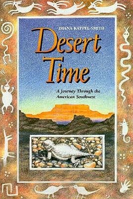 Desert Time by Diana Kappel-Smith