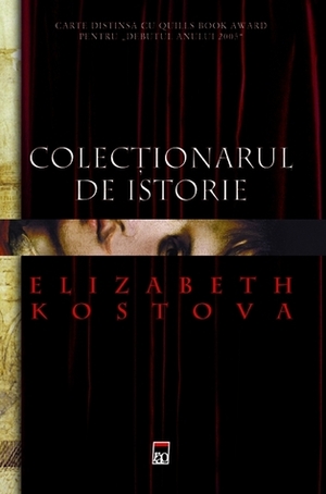 Colecţionarul de istorie by Elizabeth Kostova