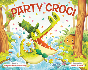 Party Croc!: A Folktale from Zimbabwe by Margaret Read MacDonald