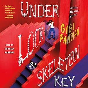 Under Lock & Skeleton Key by Gigi Pandian