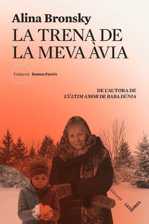 La trena de la meva àvia by Alina Bronsky