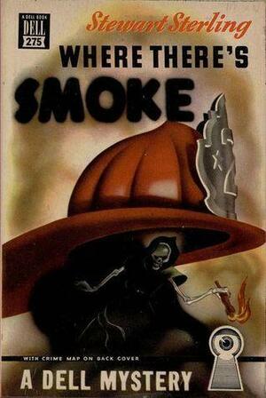 Where There's Smoke by Stewart Sterling