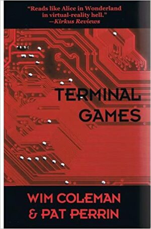 Terminal Games by Pat Perrin, Wim Coleman