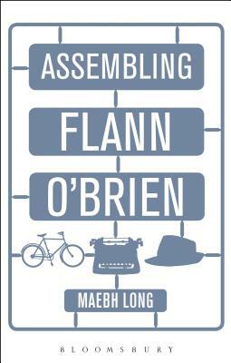 Assembling Flann O'Brien by Maebh Long