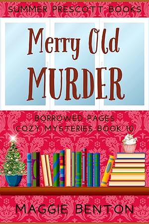 Merry Old Murder by Maggie Benton