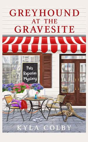 Greyhound at the Gravesite by Kyla Colby
