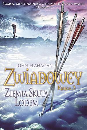 Ziemia skuta lodem by John Flanagan