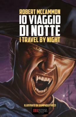IO Viaggio Di Notte: (i Travel by Night) by Robert R. McCammon