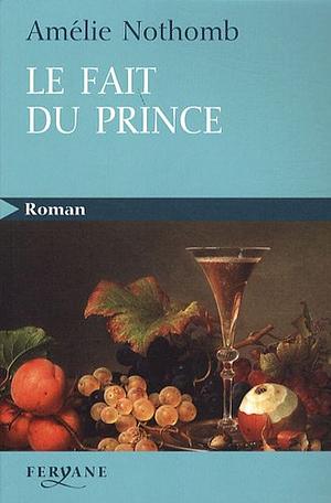 Le fait du prince by Amélie Nothomb