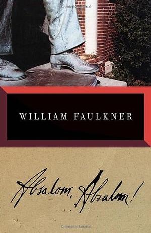 Absalom, Absalom! by William Faulkner