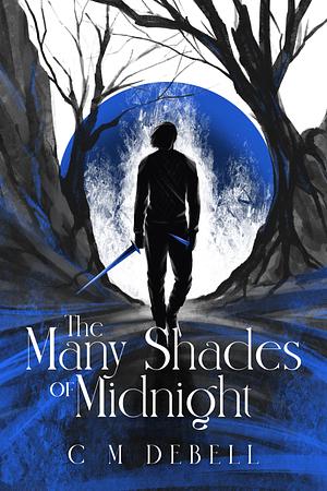 The Many Shades of Midnight by C.M. Debell
