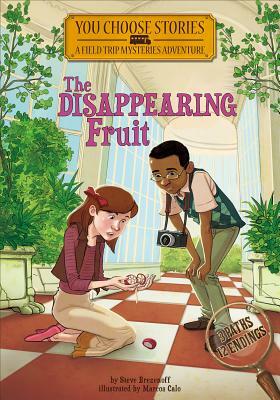 The Disappearing Fruit: An Interactive Mystery Adventure by Steve Brezenoff
