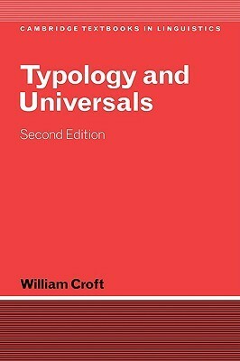 Typology and Universals by Stephen R. Anderson, Joan Bresnan, William Croft