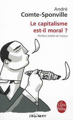 Le capitalisme est-il moral? by André Comte-Sponville