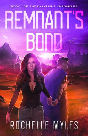 Remnant's Bond by Rochelle Myles