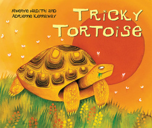 Tricky Tortoise by Adrienne Kennaway, Mwenye Hadithi