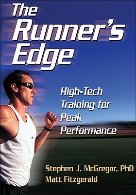 The Runner's Edge by Stephen McGregor, Stephen J. McGregor, Matt Fitzgerald