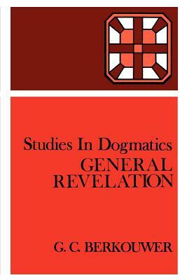 General Revelation by G. C. Berkouwer