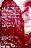 Coming Home: Peace Without Complacency by Margaret Randall