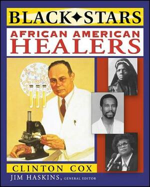 African American Healers by Clinton Cox