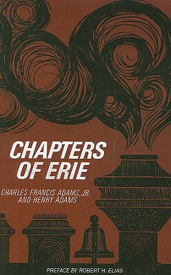 Chapters of Erie by Charles Francis Adams, Henry Adams