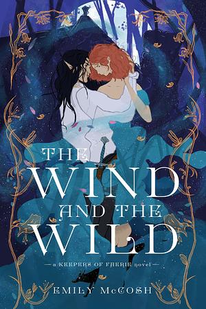 The Wind and the Wild by Emily McCosh