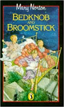 Bedknob and Broomstick by Mary Norton