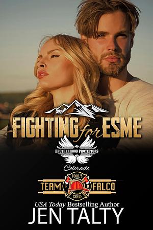 Fighting for Esme by Jen Talty